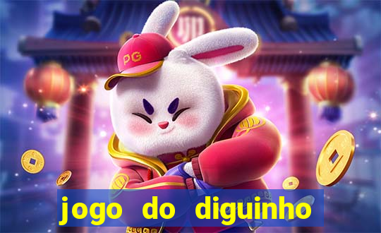 jogo do diguinho para ganhar dinheiro